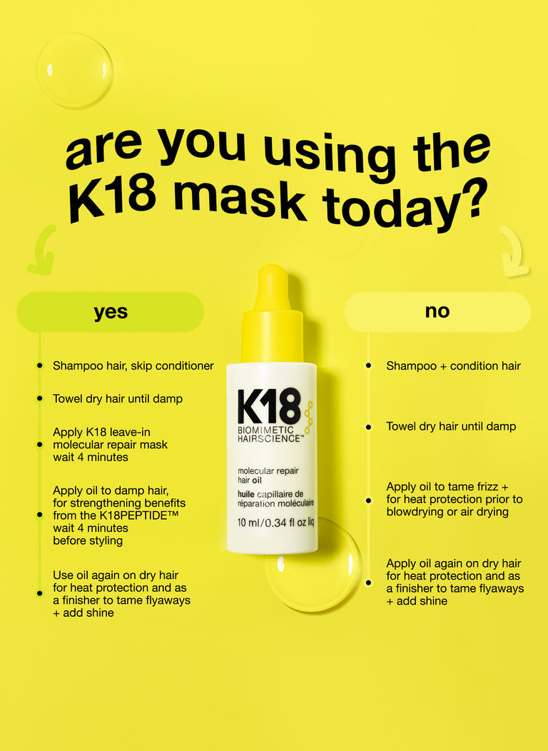 are you using K18 mask today?