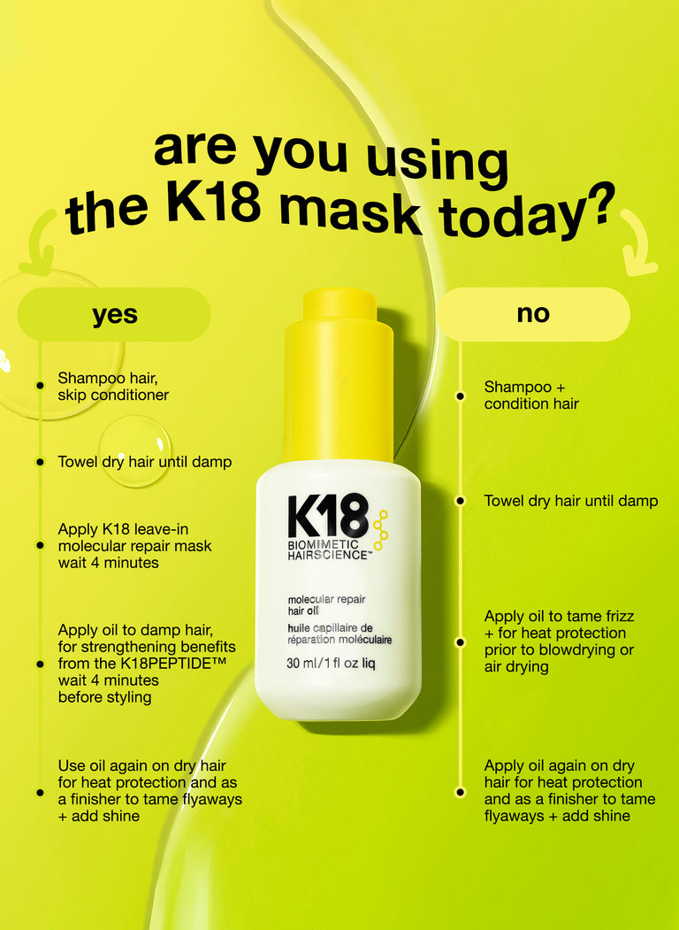 are you using K18 mask today?