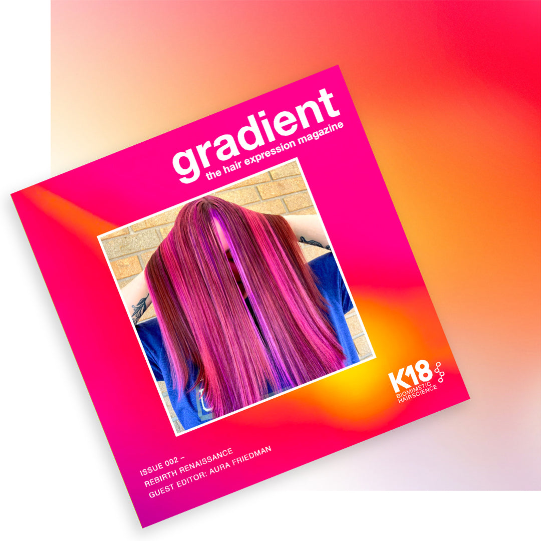 gradient: the hair expression magazine | K18