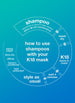 How to use shampoos with your k18 hair mask. 